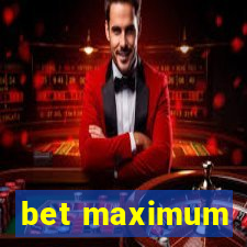 bet maximum